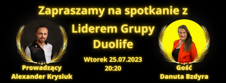 4# Danuta Bzdyra – DuoLife – Group Leader